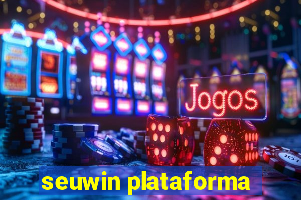 seuwin plataforma